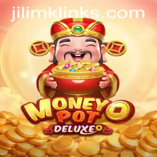 Explore the Exclusive World of MoneyPotDELUXE by JILI MK